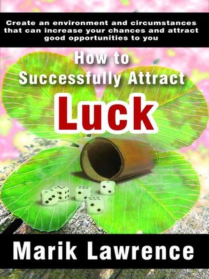 cover image of How to Successfully Attract Luck
